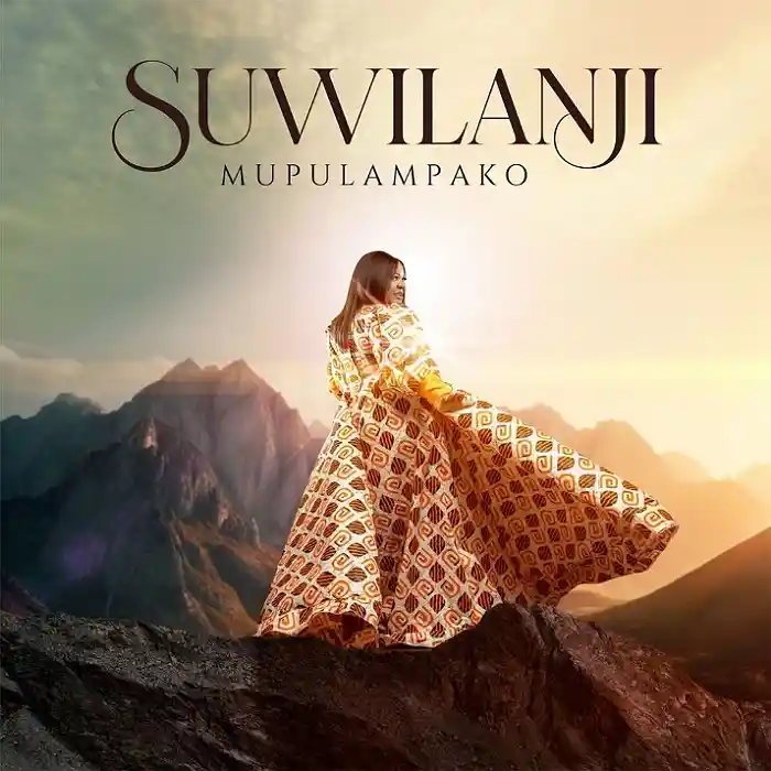 DOWNLOAD: Suwilanji – “LESA WANDI” Mp3