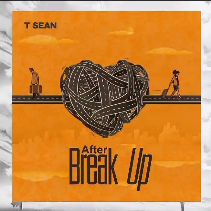 DOWNLOAD: T Sean – “After The Break  Up” Mp3