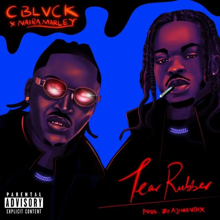 DOWNLOAD: C Blvck – “Tear Rubber” Feat. Naira Marley Mp3