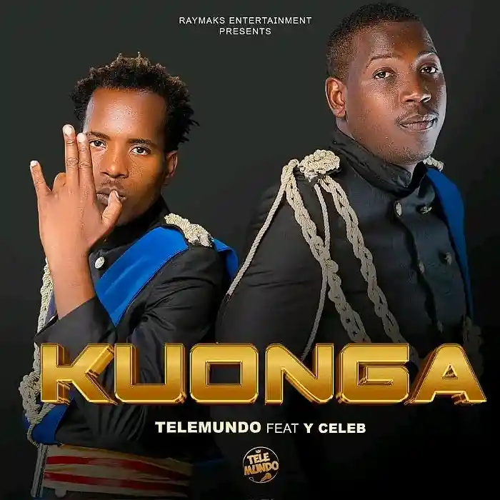 DOWNLOAD: Telemundo Ft Y Celeb – “Kuonga” Mp3