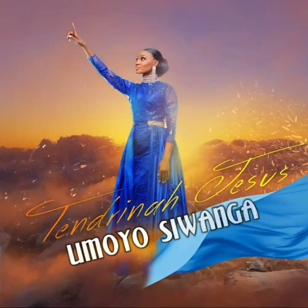 DOWNLOAD: Tendrinah Jesus – “UMOYO SIWANGA” Mp3