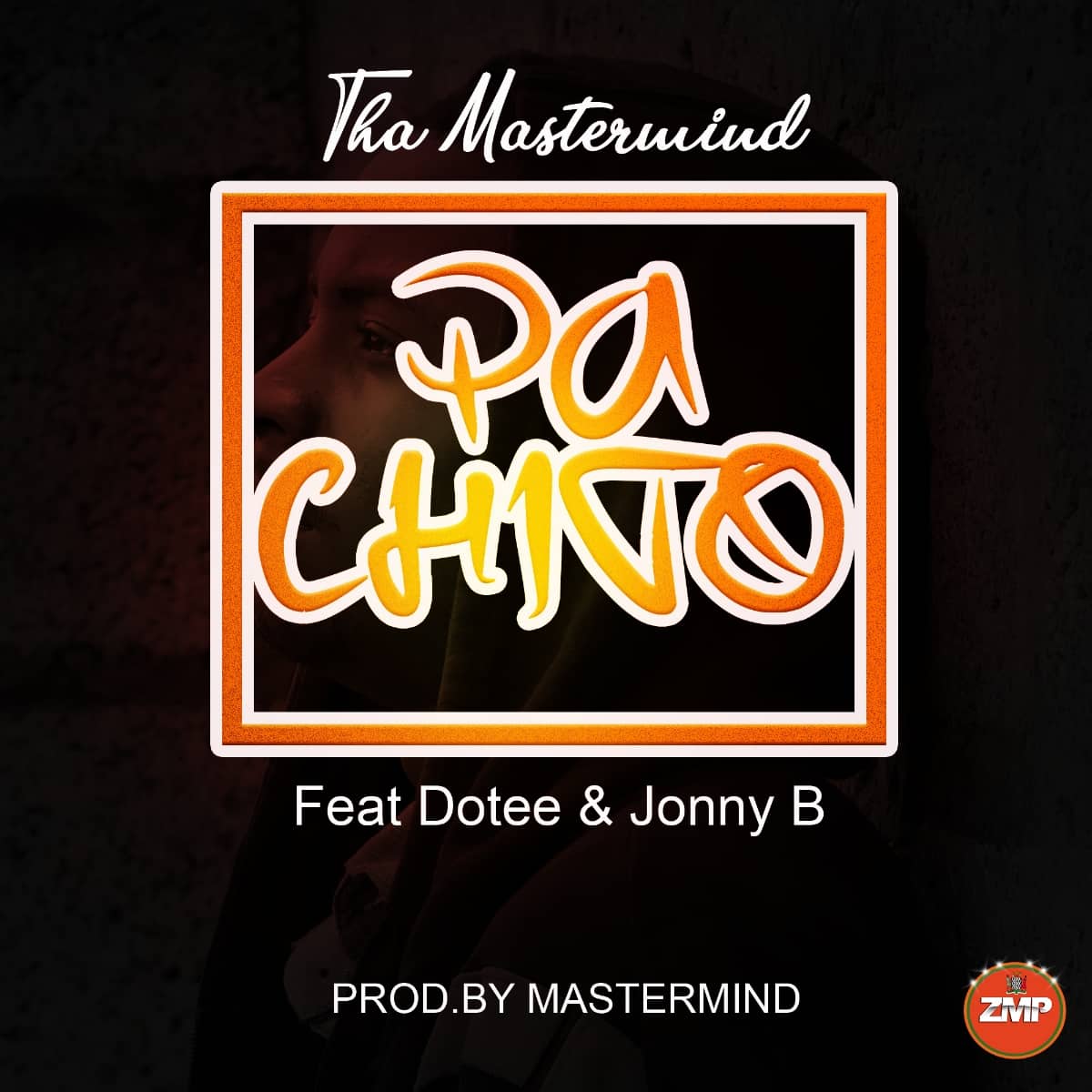 DOWNLOAD: Tha Mastermind Ft Dotee & Jonny B – “Pa Chito” Mp3