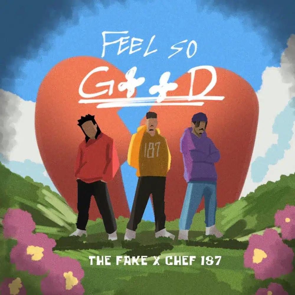DOWNLOAD: The F.A.K.E Ft Chef 187 – “Feel So Good” Mp3