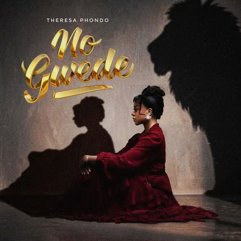 DOWNLOAD: Theresa Phondo – “No Gwede” Mp3