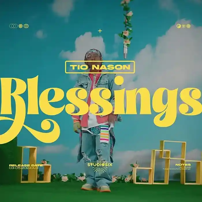 DOWNLOAD: Tio Nason – “Blessings” Mp3