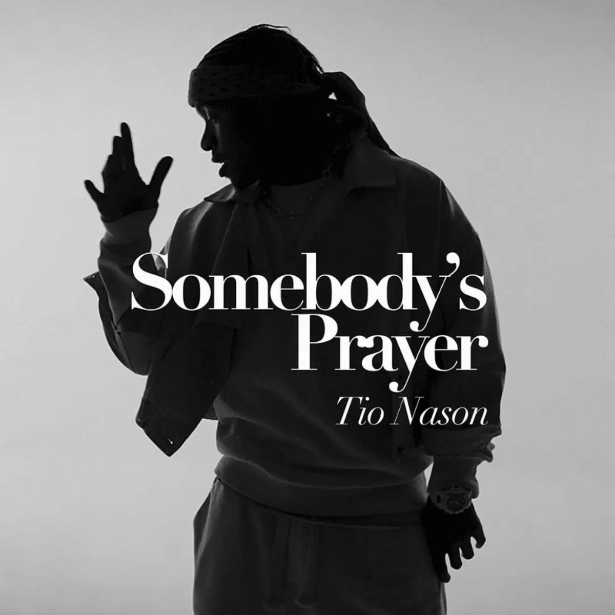 DOWNLOAD: Tio Nason – “Somebody’s Prayer” Mp3