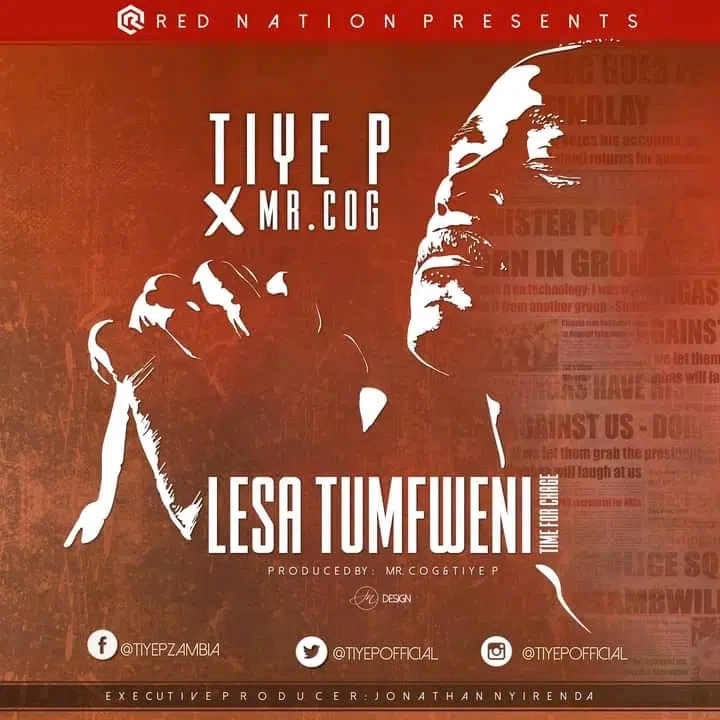 DOWNLOAD: Tiye P Ft Mr C.O.G – “Lesa Tumfweni” (Time For Chage) Mp3