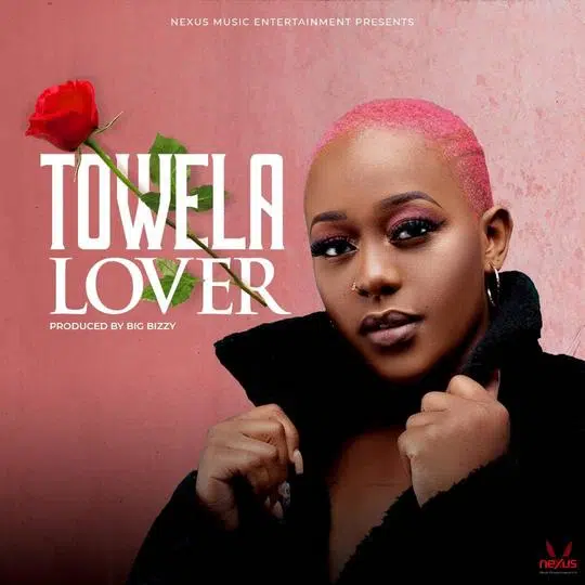 DOWNLOAD: Towela – “Lover” Mp3