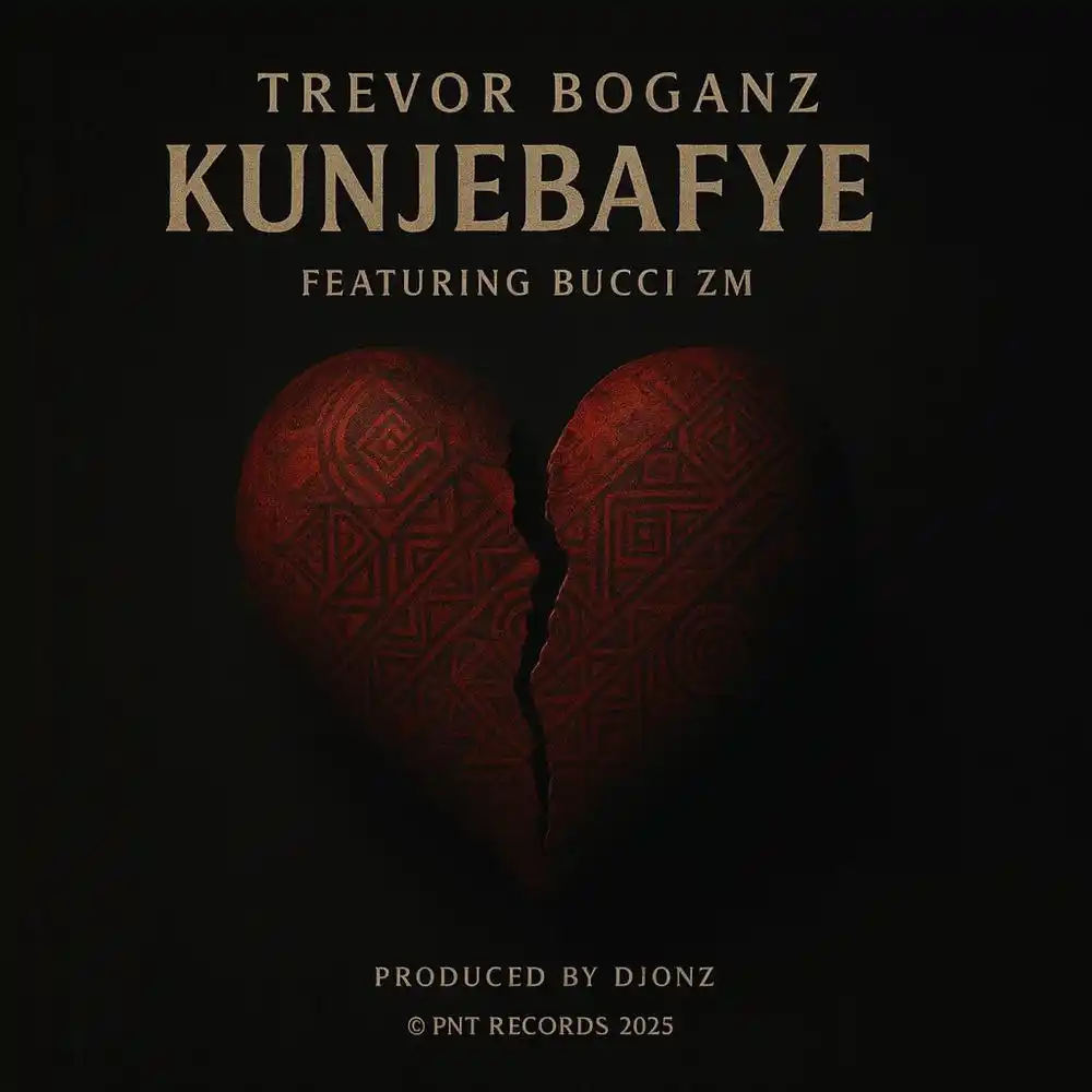 DOWNLOAD: Trevor Boganz Ft Bucci Zm – “Kunjebafye” Mp3