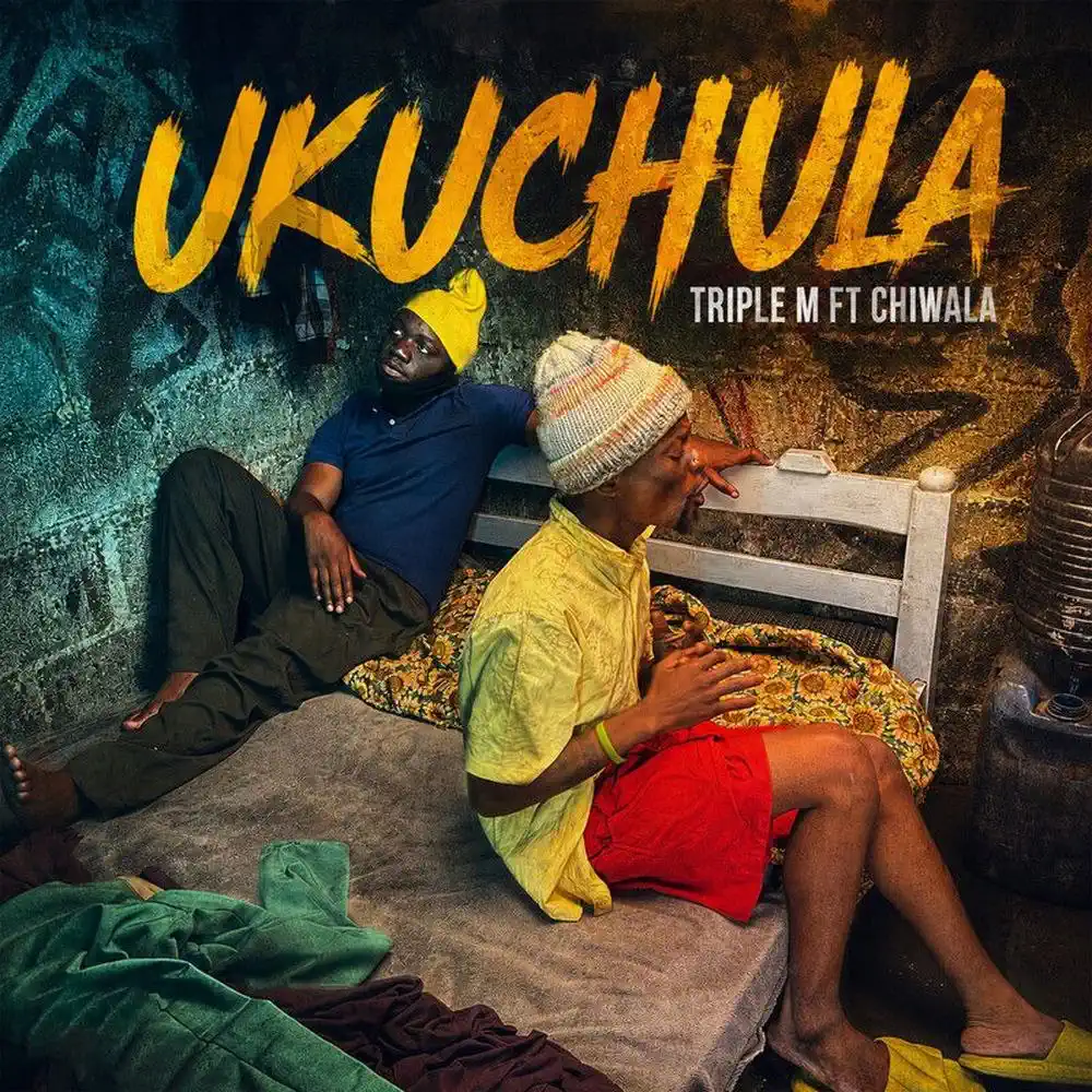 DOWNLOAD: Triple M Ft Chiwala – “Ukuchula” Mp3