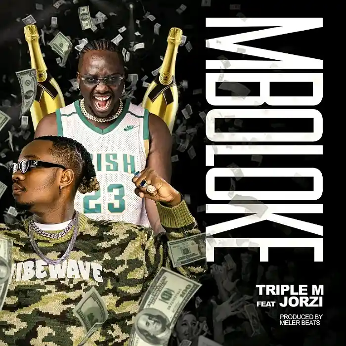 DOWNLOAD: Triple M Ft Jorzzi – “Mboloke” Mp3