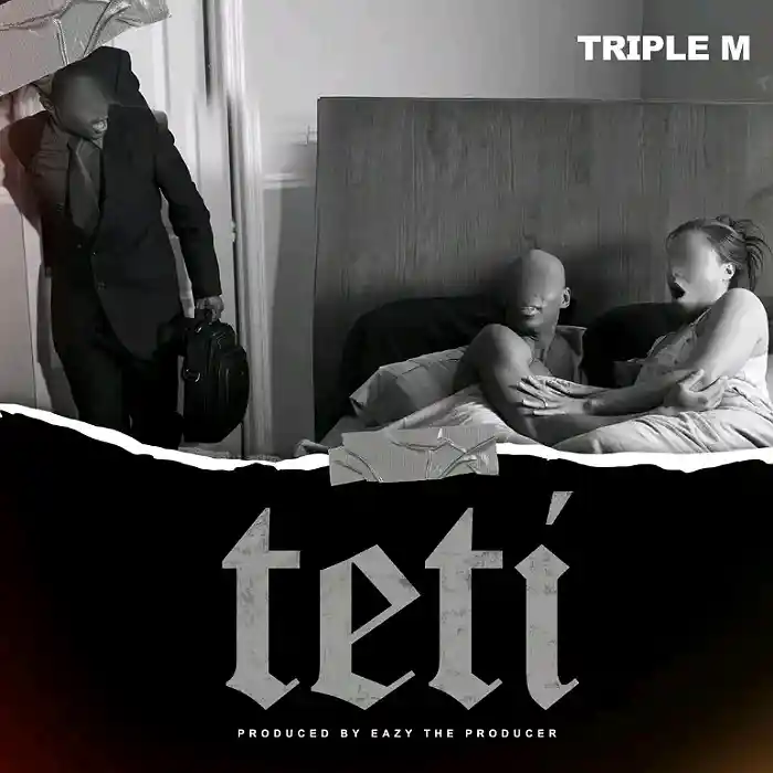 DOWNLOAD: Triple M – “Teti” Mp3