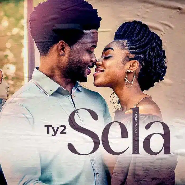 DOWNLOAD: Ty2 – “Sela” Mp3