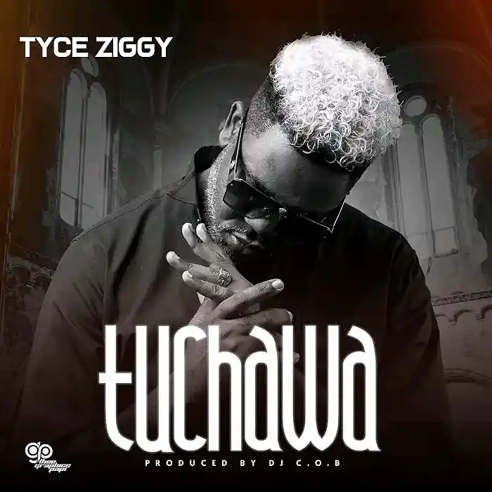 DOWNLOAD: Tyce Ziggy – “Tuchawa” Mp3