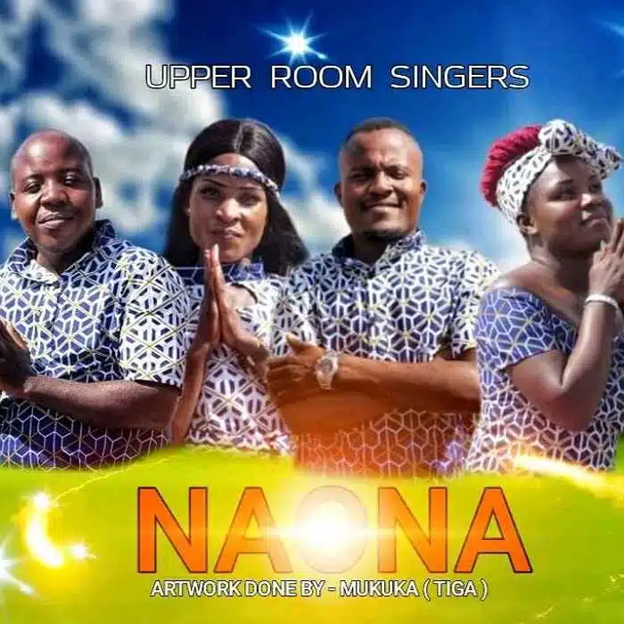 DOWNLOAD: Upper Room Singers – “Naona” Mp3
