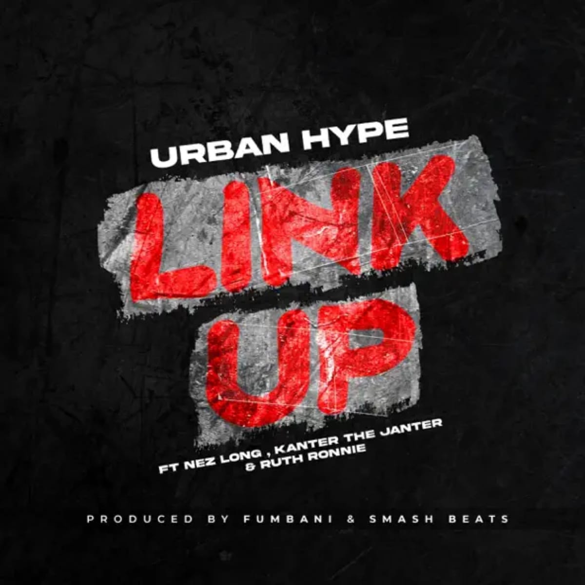 DOWNLOAD: Urban Hype Ft. Nez Long, Kanter The Janter & Ruth Ronnie – “Link Up” Mp3