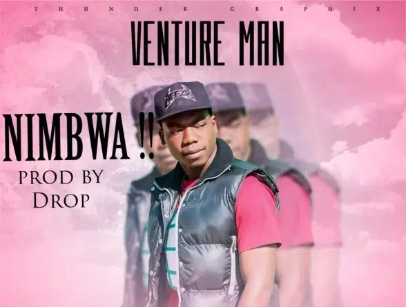 DOWNLOAD: Venture Man – “Nimbwa” Mp3