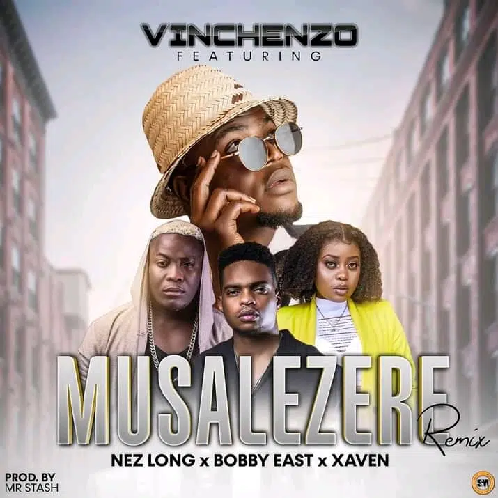 DOWNLOAD: Vinchenzo Feat Nez Long, Bobby East & Xaven – “Musalezere Remix” Mp3