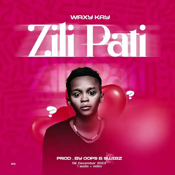 DOWNLOAD: Waxy Kay – “Zali Pati” Mp3