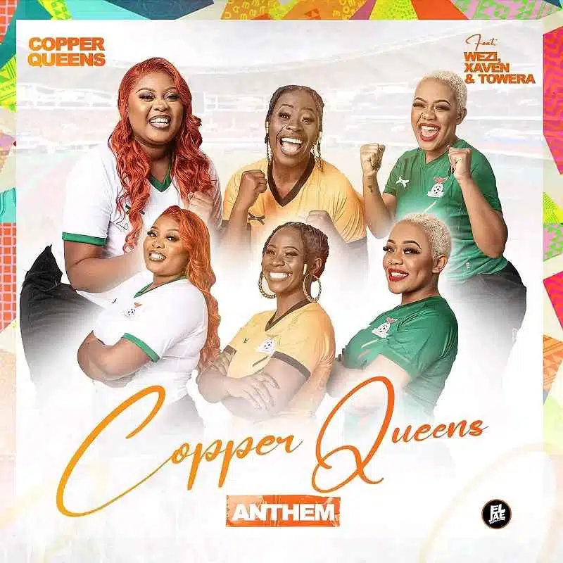 DOWNLOAD: Wezi, Xaven & Towela Kaira – “Copper Queens Anthem” Mp3
