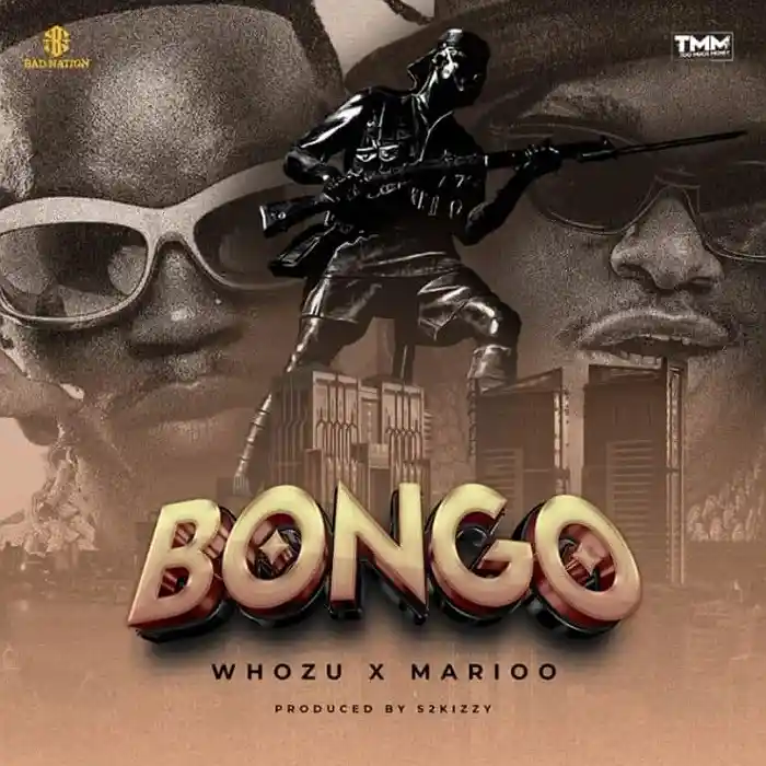 DOWNLOAD: Whozu Ft Marioo – “Bongo” Mp3