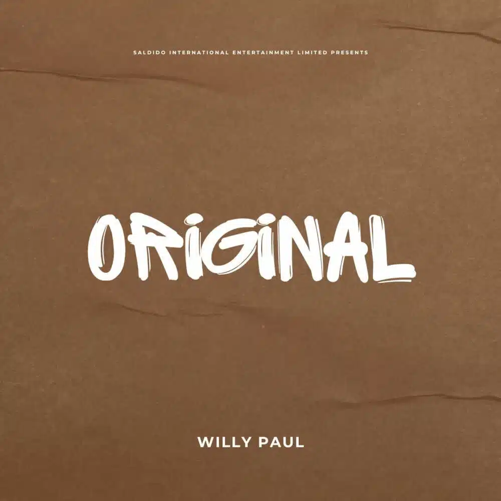 DOWNLOAD: Willy Paul – “Original” Video & Audio Mp3