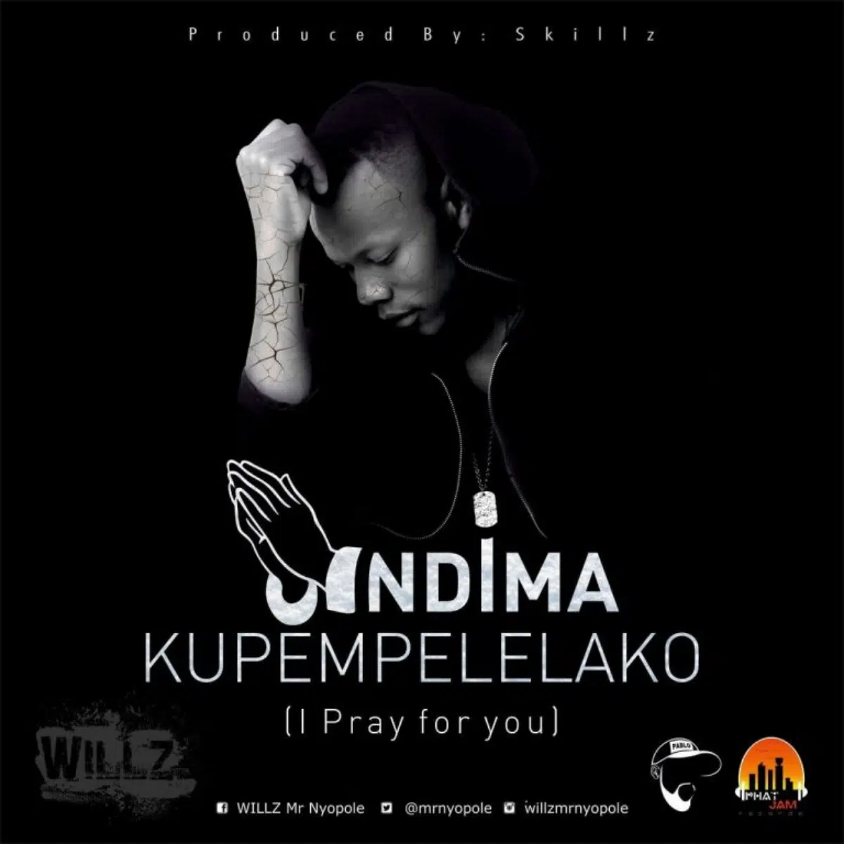 DOWNLOAD: Willz – “Ndimaku Pempelelako” (I Pray For You) Mp3