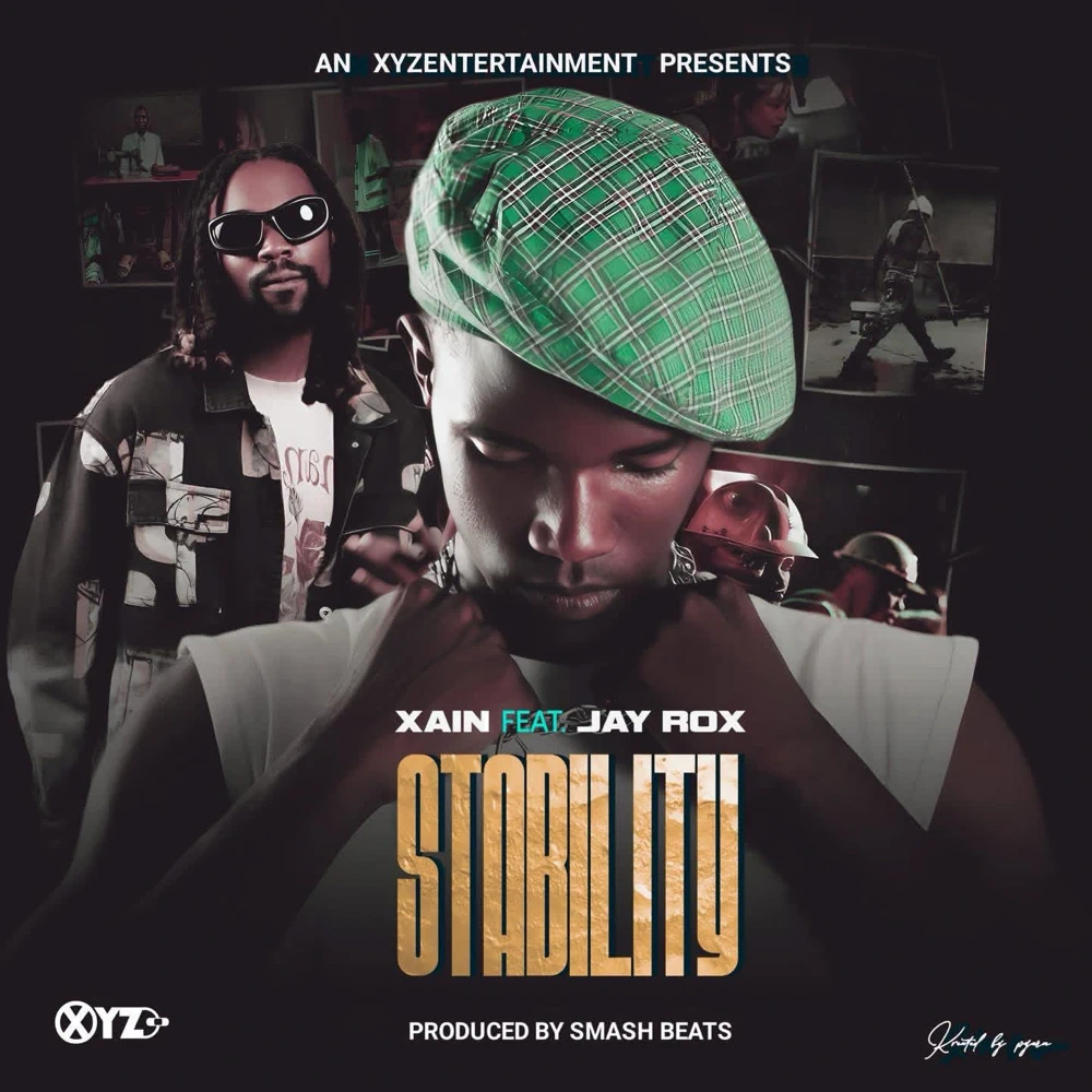 DOWNLOAD: Xain Ft Jay Rox – “STABILITY” Mp3