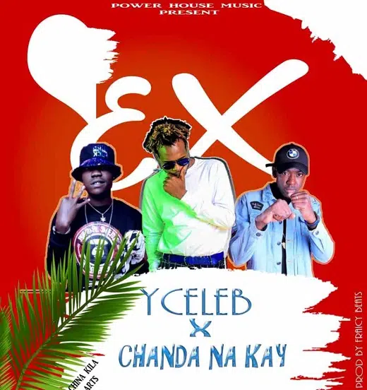 DOWNLOAD: Y Celeb Ft Chanda Na Kay – “Ex” Mp3