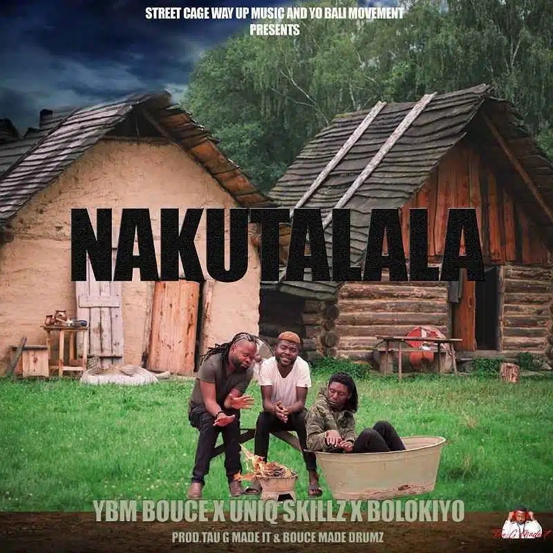DOWNLOAD: YBM Bouce Ft Uniq Skillz & Bolokiyo – “Nakutalala” Mp3
