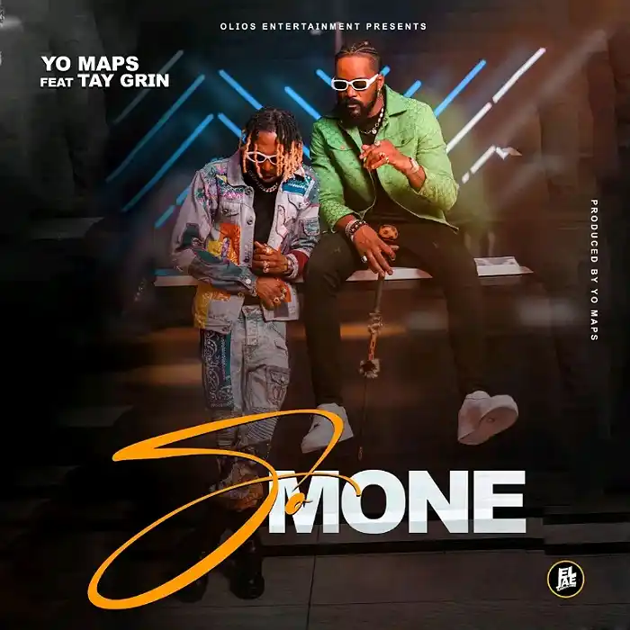 DOWNLOAD: Yo Maps Ft Tay Grin – “So Mone” Mp3