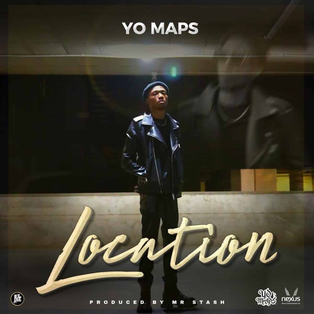 DOWNLOAD: Yo Maps – “Location” Mp3