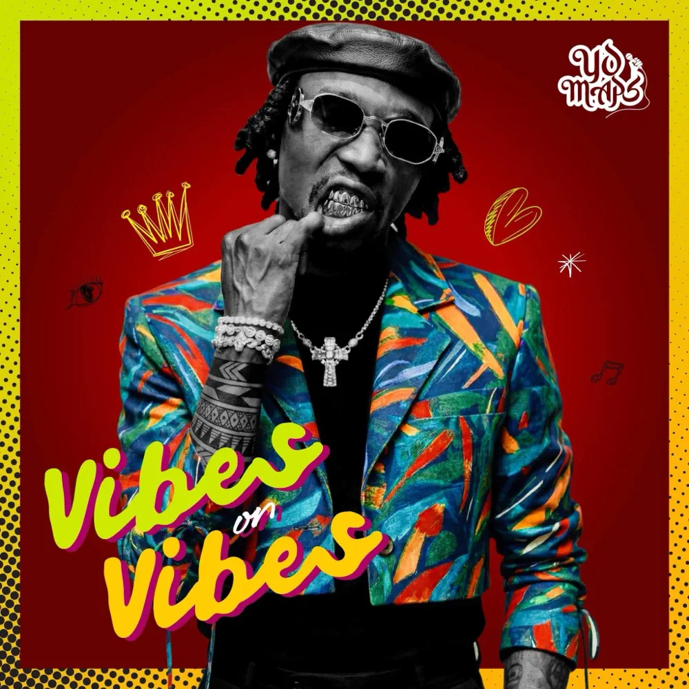 DOWNLOAD ALBUM: Yo Maps – “Vibes On Vibes” | Full Album