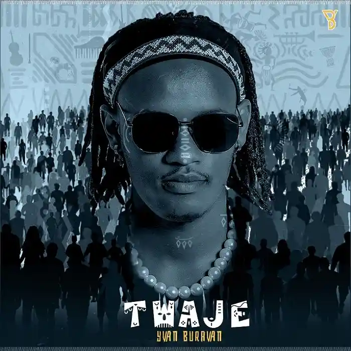 DOWNLOAD: Yvan Buravan – “Twaje” Mp3