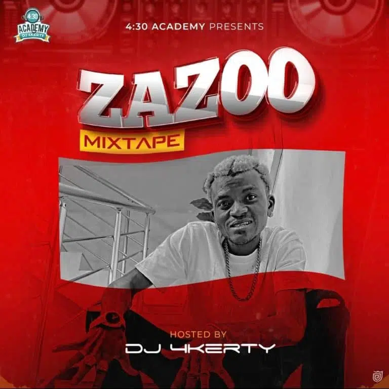 DOWNLOAD MIXTAPE: DJ 4kerty – “Zazoo Mixtape” | Full Album