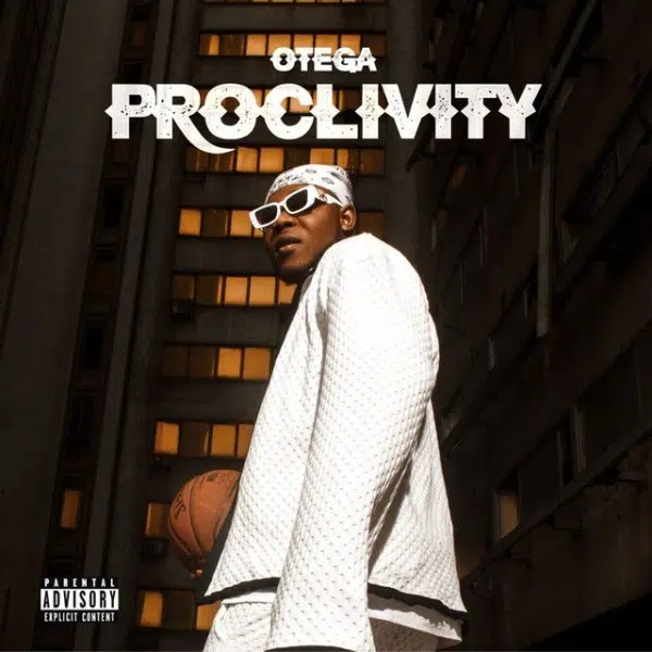 DOWNLOAD ALBUM: Otega – “Proclivity” (Full Album)