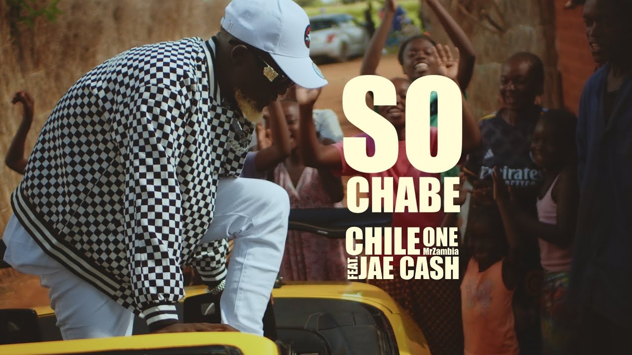 DOWNLOAD VIDEO: Chile One Mr Zambia Ft Jae Cash – “So Chabe” Mp4