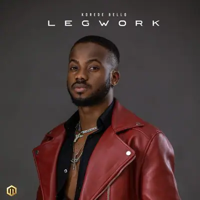 DOWNLOAD: “Leg Work” by Korede Bello (Full Mp3 Audio)