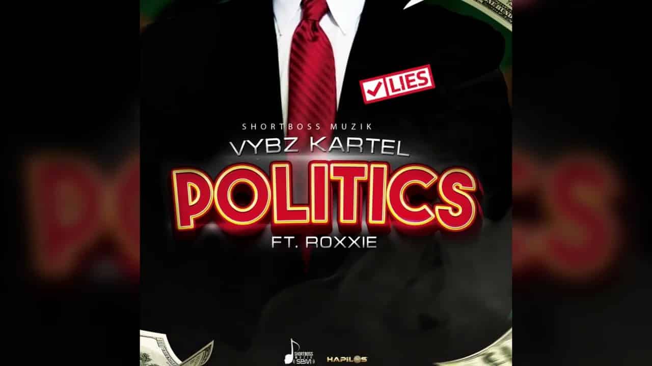 DOWNLOAD: Vybz Kartel Ft. Roxxie – “Politics” Mp3