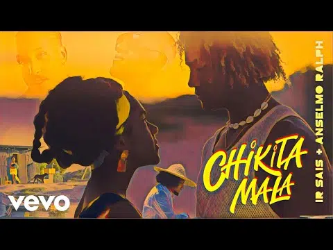DOWNLOAD VIDEO: Ir Sais, Anselmo Ralph – “Chikita Mala” (Remix) Mp4