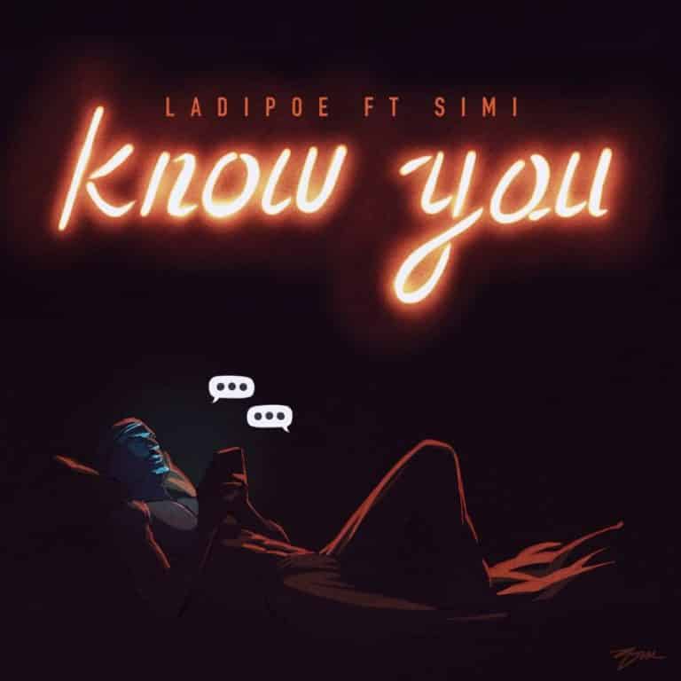 DOWNLOAD: Ladipoe Ft. Simi – “Know You”  Mp3