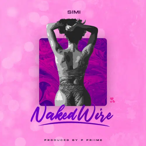 DOWNLOAD: Simi – “Naked Wire” Mp3