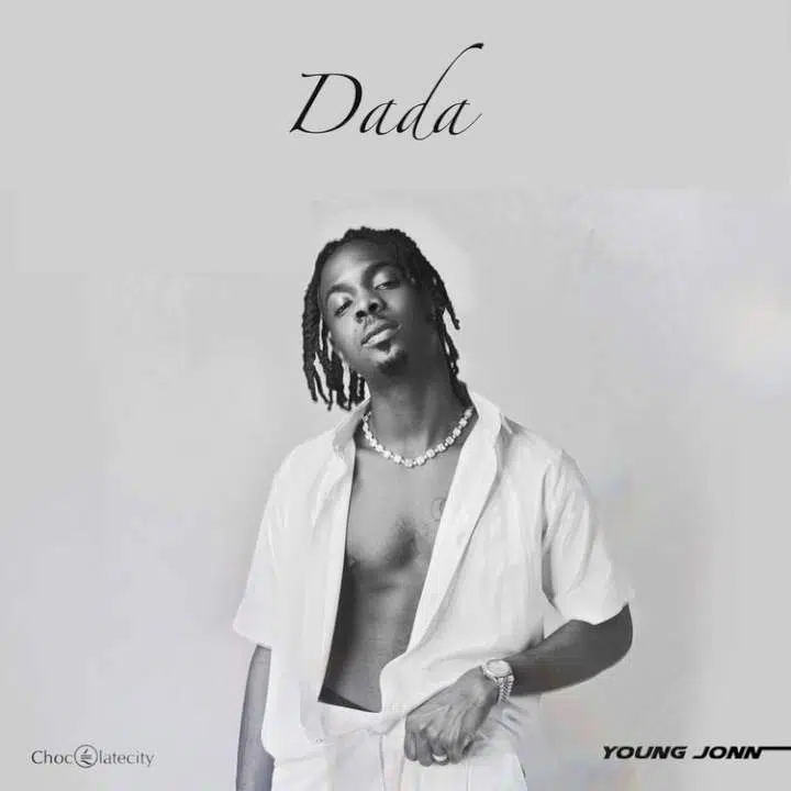 DOWNLOAD: Young Jonn – “Dada” Mp3