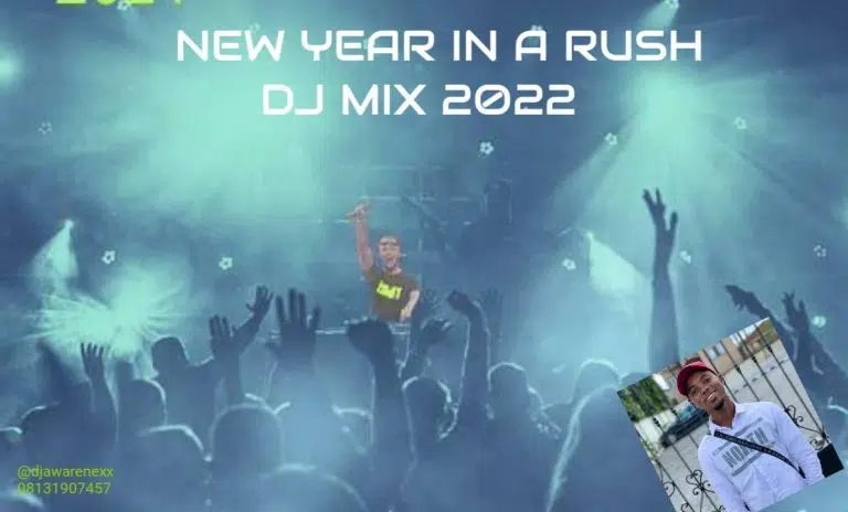 DOWNLOAD ALBUM: DJ Awarenex – “New Year In A Rush Mix 2022” (Full Mixtape)