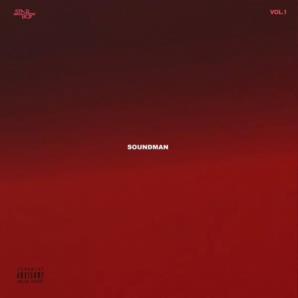 DOWNLOAD ALBUM: Wizkid & StarBoy – “SoundMan EP” (Vol. 1). Full Album