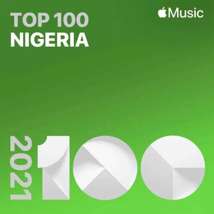 Apple Music Top 20 Songs of 2021 – NIGERIA