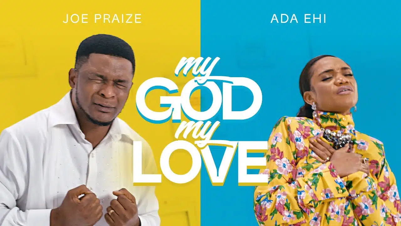 DOWNLOAD VIDEO: Joe Praize Ft Ada Ehi – “My GOD My Love” Mp4